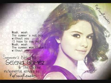 Selena Gomez The Scene Summer S Not Hot Instrumental Remake Lyrics YouTube