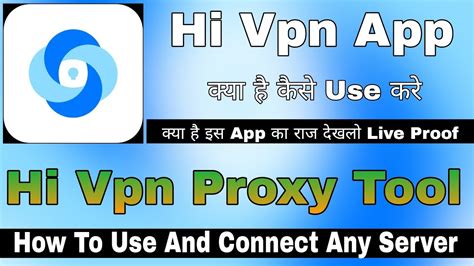 Hi Vpn Proxy Tool Hi Vpn Kaise Use Kare How To Use Hi Vpn App