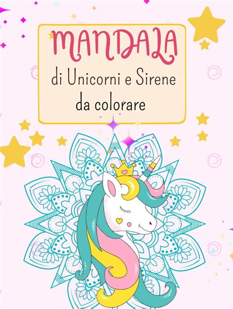 Mandala Di Unicorni E Sirene Originali Mandala Da Colorare Di