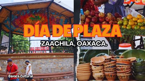 D A De Plaza En Zaachila Oaxaca Youtube