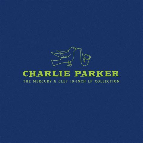 Charlie Parker The Mercury Clef 10 Inch LP Collection Reviews