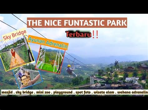 The Nice Funtastic Park Wisata Viral Di Cianjur Megah Dan