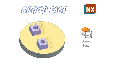 Group Face Synchronous Modeling Nx How To Use Group Face