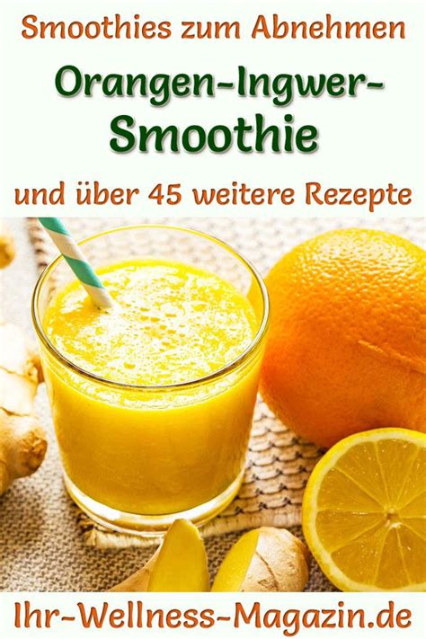 Orangen Ingwer Smoothie Selber Machen Ein Gesundes Smoothie Rezept