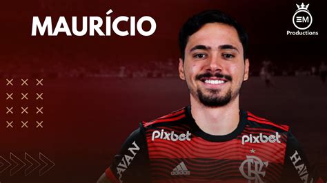 Maur Cio Bem Vindo Ao Flamengo Amazing Skills Goals Assists