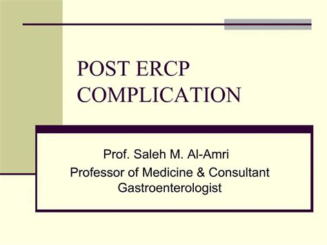 Ppt Post Ercp Complication Powerpoint Presentation Free Download Id764396