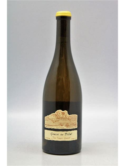 Jean Fran Ois Ganevat C Tes Du Jura Grusse En Billat Chardonnay