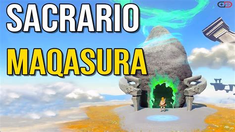 Guida Sacrario Di Maqasura Zelda Tears Of The Kingdom Shrine Youtube