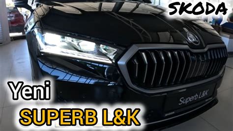 YENİ SÜPERB L K SKODA AYKAN MOTOR BAYİ GEZİSİ YouTube