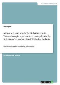 Monaden Und Einfache Substanzen In Monadologie Und Andere Metaphysische