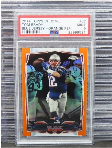 Topps Chrome Tom Brady Orange Refractor Psa New England