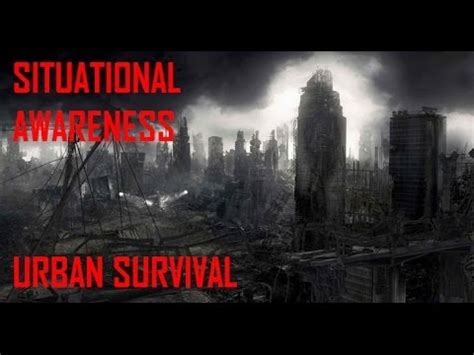 Situational Awareness Urban Survival Black Scout Tutorials YouTube