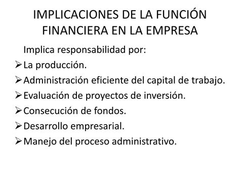 PPT IMPLICACIONES DE LA FUNCIÓN FINANCIERA EN LA EMPRESA PowerPoint