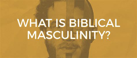 What Is Biblical Masculinity Midtown Fellowship