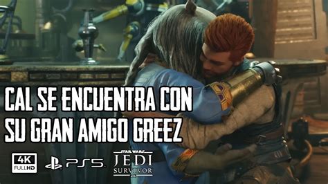 Cal Se Encuentra Con Su Gran Amigo Greez Star Wars Jedi Survivor YouTube