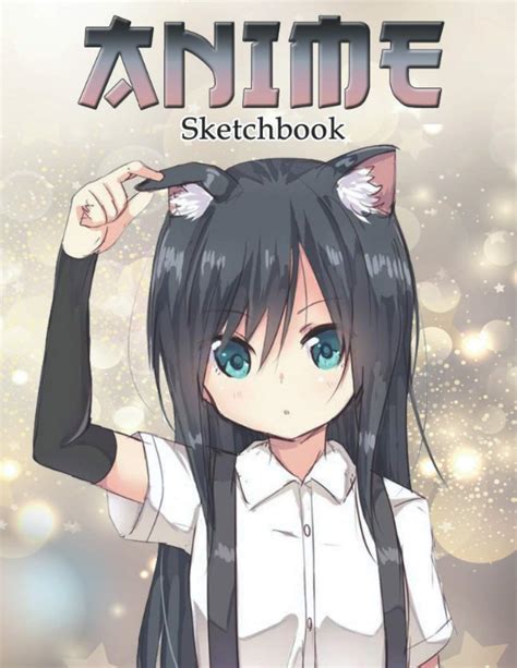 Anime Sketchbook Cute Manga Anime Sketch Book For Drawing And Sketching Anime Drawing Book