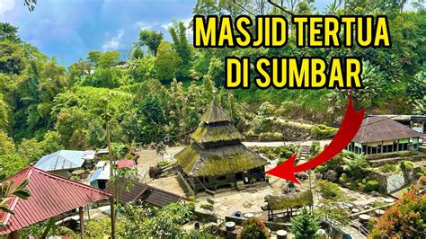 MASJID TERTUA ADA DISINI WISATA RELIGI MASJID TUO KAYU JAO MERUPAKAN