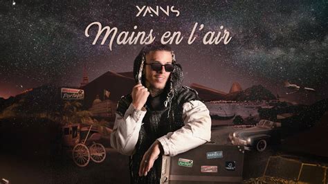 Yanns Mains En L Air Paroles YouTube