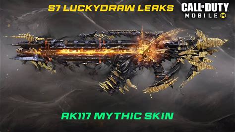 New Season 7 Lucky Draw Leaks Ak117 Mythic The Best Mythic Skin For An Assault Rifle