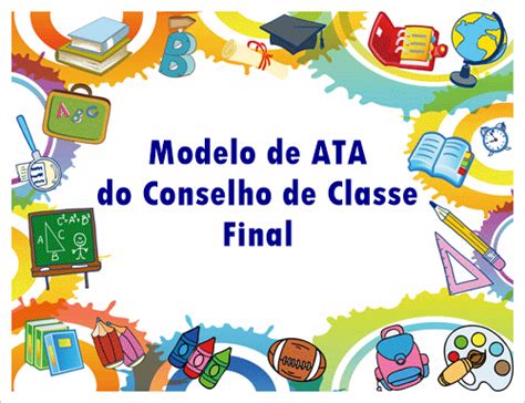 Blog Atividades Itinerantes Modelo De Ata Do Conselho De Classe Final