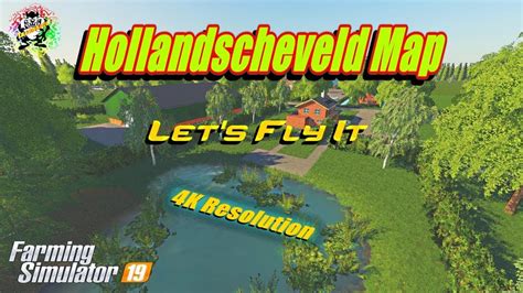 Farming Simulator 19 Maps Hollandscheveld Map In 4K Resolution