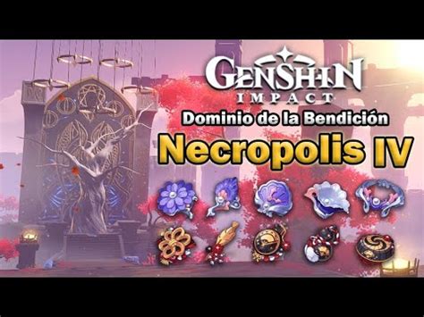 Dominio De La Bendici N Necropolis Iv Genshin Impact Youtube