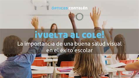 Vuelta Al Cole La Importancia De Una Buena Salud Visual En El éxito