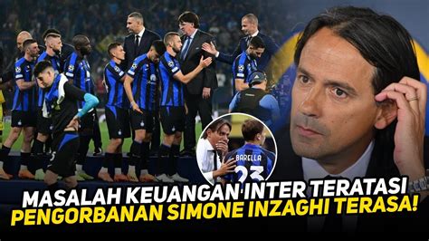 Gagal Bangkrut Manuver Cerdik Simone Inzaghi Selamatkan Inter