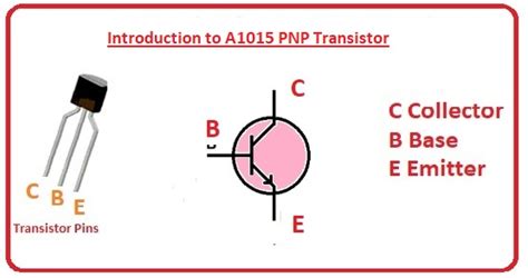 Introduction To A1015 Pnp Transistor The Engineering Knowledge