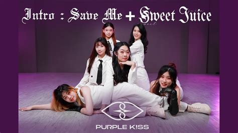 Save Me Sweet Juice KPOP IN PUBLICE PURPLE KISSCover By Charmer From