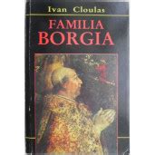 Familia Borgia Ivan Cloulas