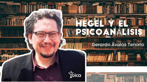 Hegel Y El Psicoan Lisis Primera Parte Youtube