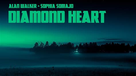 Alan Walker Diamond Heart Feat Sophia Somajo YouTube