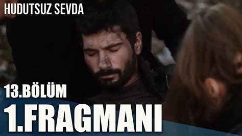 Hudutsuz Sevda B L M Fragman Hal L Brah M Nasil Kurtulacak