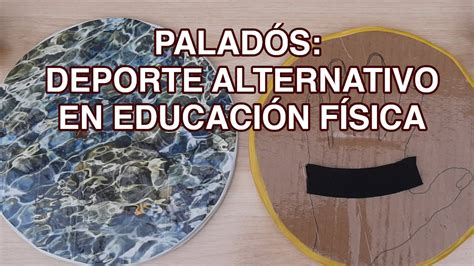 Palad S Deporte Alternativo En Educaci N F Sica Palas Autoconstruidas