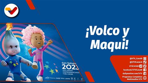 Deportes VTV Maqui Y Volco Las Mascotas De Los Juegos