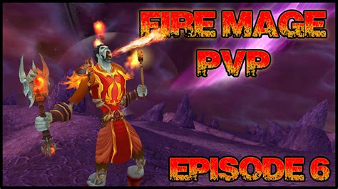 World Of Warcraft Combustion Fire Mage Pvp Episode 6 Wod [6 1 0] Youtube