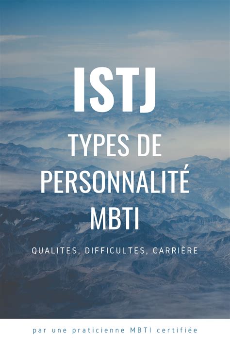 Istj Description Du Type De Personnalit Istj Mbti En Fran Ais