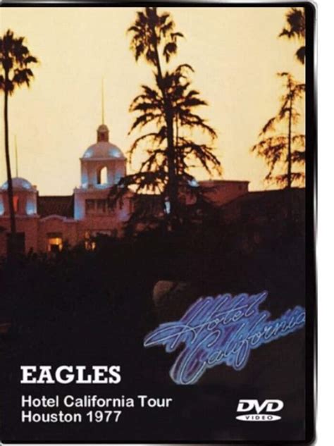 Eagles Hotel California Concert Live In Houston Dvd Etsy