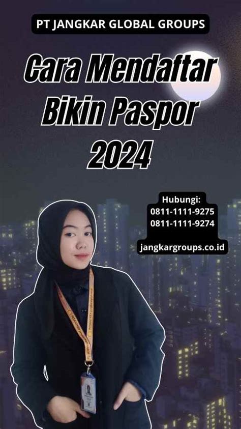 Cara Mendaftar Bikin Paspor 2024 Jangkar Global Groups