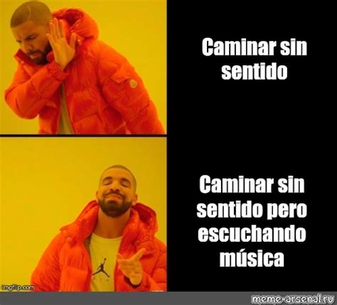 Сomics meme Caminar sin sentido Caminar sin sentido pero escuchando