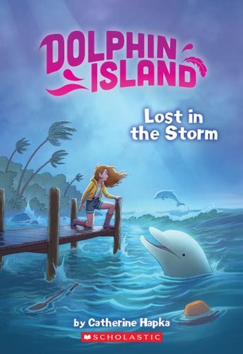 Lost In The Storm Dolphin Island 2 Ebook By Catherine Hapka Epub