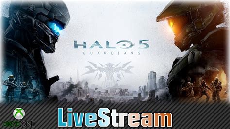 Halo 5 Guardians LiveStream FR 1 Enfin Je Pose Mes Mimine Dessus