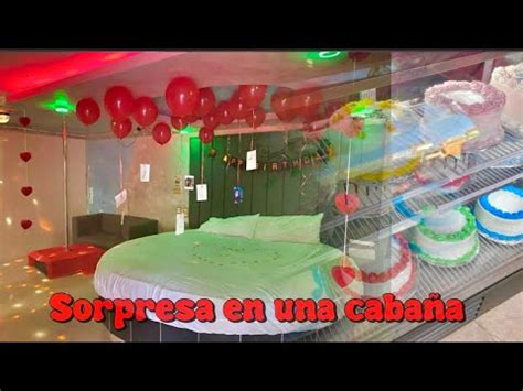 Prepare Una Sorpresa En Una Caba A Ramdon Youtube