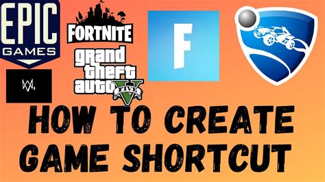 How To Create Game Shortcut From Epic Games Watch Dogs 2 Create Watch