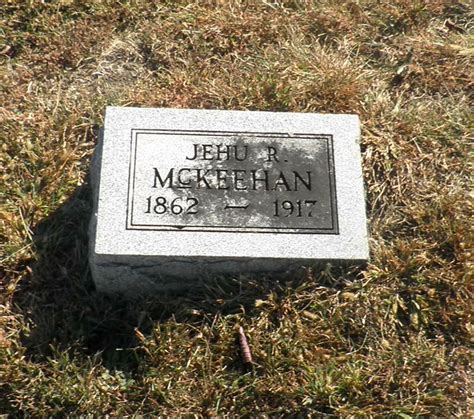 Jehu Robinson McKeehan 1862 1917 Find A Grave Memorial