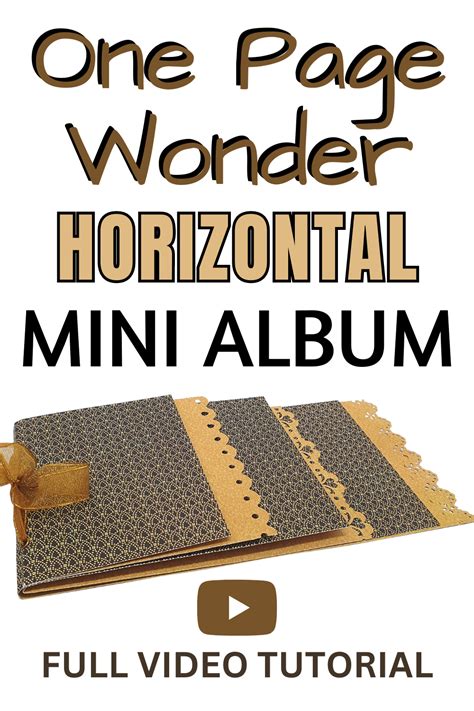 One Page Wonder Horizontal Mini Album Scrapbook Albums Tutorial Diy