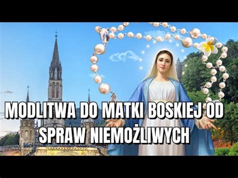 MODLITWA BŁAGALNA DO MATKI BOSKIEJ NIEUSTAJĄCEJ POMOCY Modlitwa do