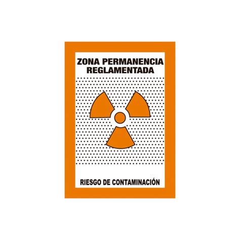 Zona Permanencia Reglamentada Riesgo De Contaminacion Radiaciones