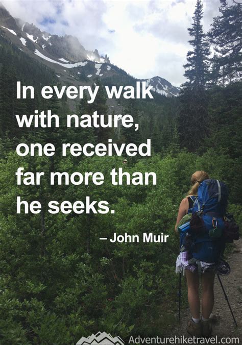 25 John Muir Quotes To Inspire Wanderlust Adventure Hike Travel